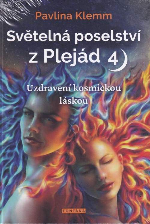 Světelná poselství z Plejád 4 - Pavlína Klemm