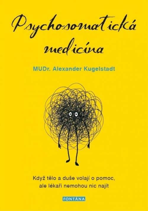 Psychosomatická medicína - Alexander Kugelstadt