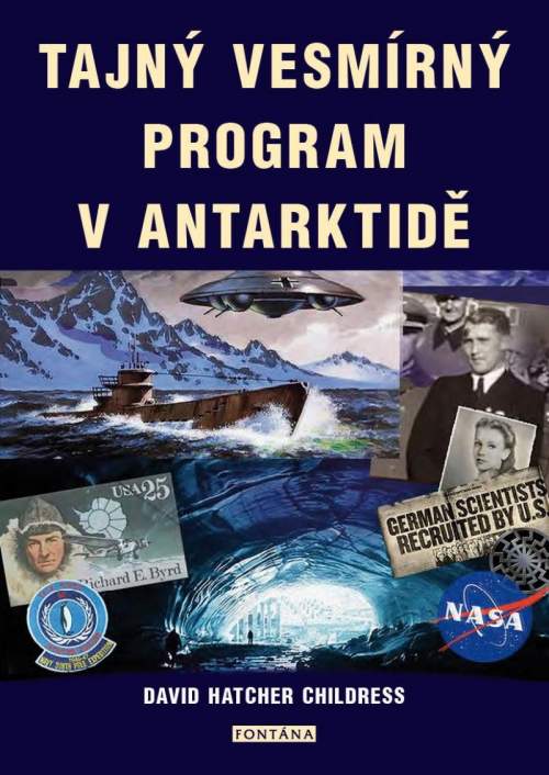 Tajný vesmírný program v Antarktidě - David Hatcher Childress