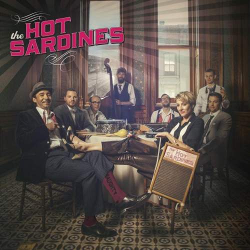 The Hot Sardines: The Hot Sardines: CD