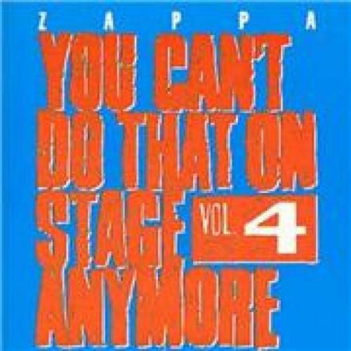 Frank Zappa: You Can't Do That On Stage Anymore: Vol.4: CD