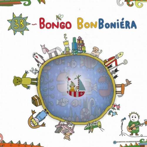 3B – Bongo BonBoniéra CD