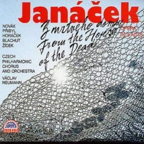 Česká filharmonie, Václav Neumann – Janáček: Z mrtvého domu. Opera o 3 dějstvích CD