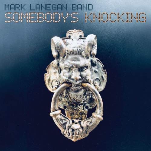 Mystic Production Lanegan Mark Band: Somebody's Knocking: CD