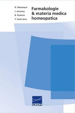 Farmakologie a materia medica homeopatica - Denis Demarque a kolektiv