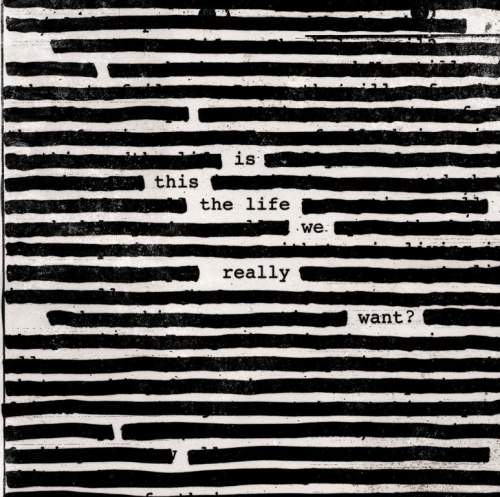 Roger Waters – Is This The Life We Really Want? LP