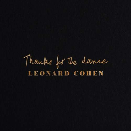 Leonard Cohen – Thanks for the Dance CD