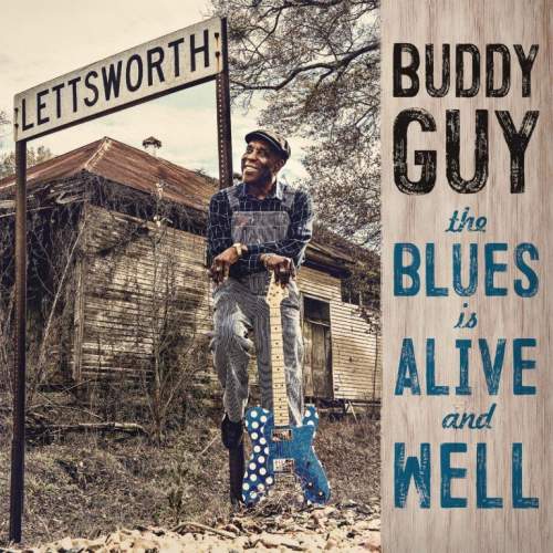 Buddy Guy – The Blues Is Alive And Well CD