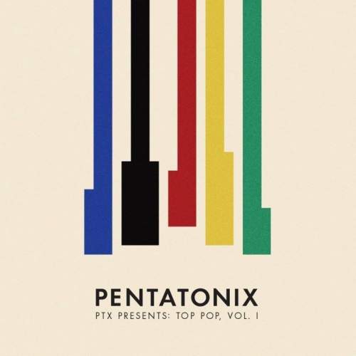 Pentatonix – PTX Presents: Top Pop, Vol. I CD