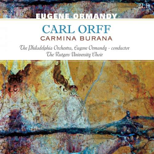 Eugene Ormandy – Carmina Burana LP