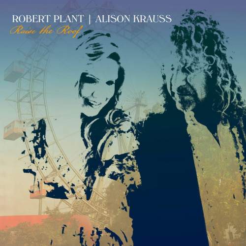 Plant Robert & Alison Krauss: Raise The Roof: 2Vinyl (LP)