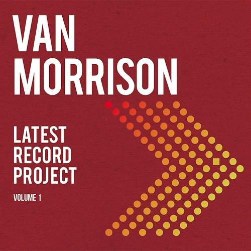 Van Morrison: Latest Record Project Volume I: 2 CD