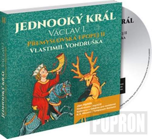 Jan Hyhlík – Přemyslovská epopej II - Jednooký král Václav I. (MP3-CD) CD-MP3