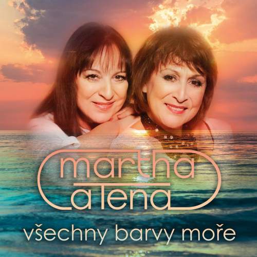 Martha a Tena Elefteriadu: Všechny barvy moře: CD