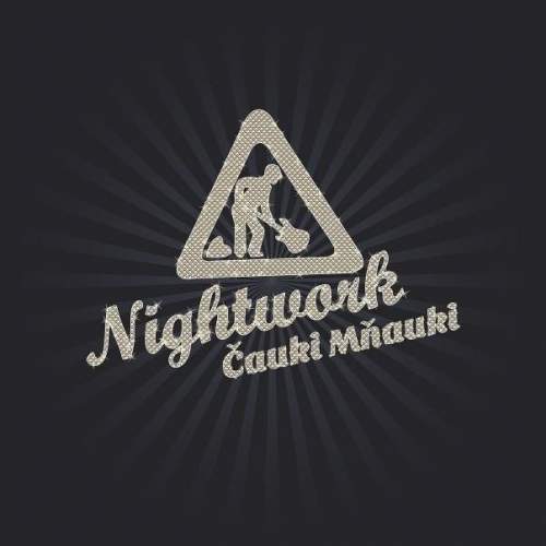 Nightwork – Čauki Mňauki CD