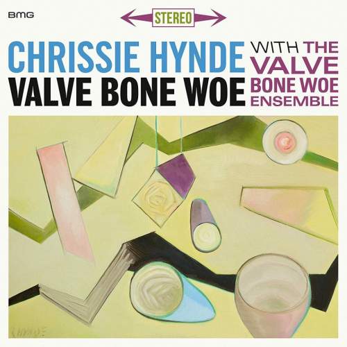 Hynde Chrissie & The Valve Bone Woe Ensemble: Valve Bone Woe: CD