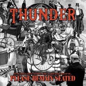 Thunder: Please Remain Seated: CD