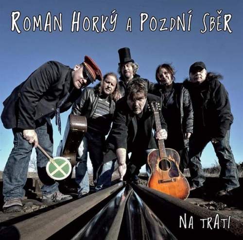 Roman Horký a Pozdní sběr: Na trati: CD