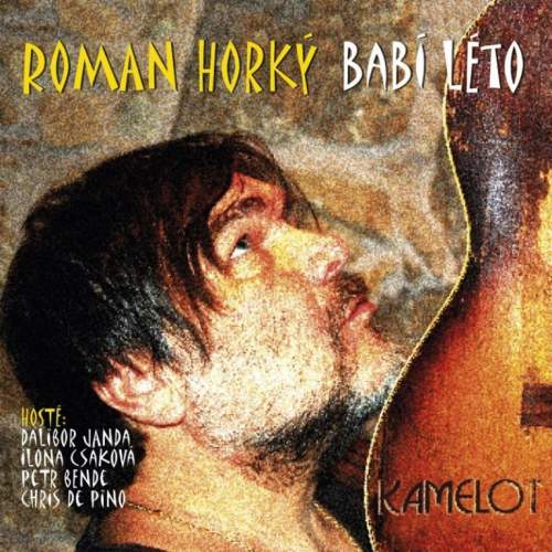 Roman Horký & Kamelot: Babí léto: CD