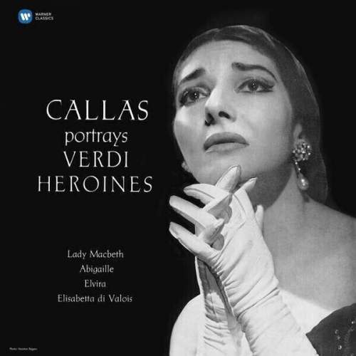 Maria Callas – Callas portrays Verdi Heroines - Callas Remastered LP