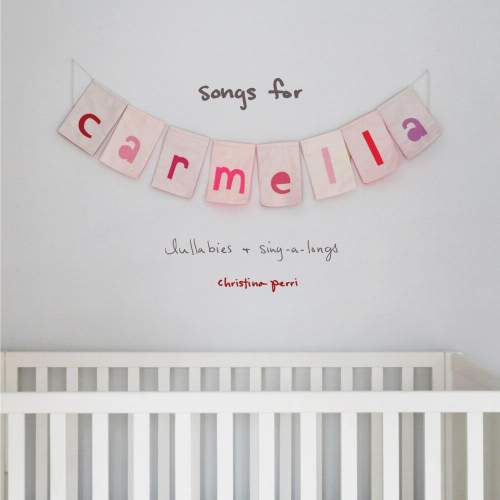 Christina Perri: Songs For Carmella: Lullabies & Sing-A-Longs: CD