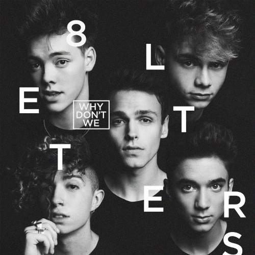 Why Don't We: 8 Letters: CD