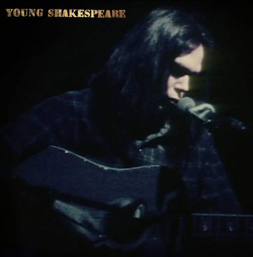 Neil Young – Young Shakespeare CD+DVD+LP