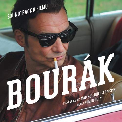 Bourák (soundtrack k filmu) - Mad Nut And His Raisins CD
