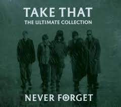 Take That – Never Forget - The Ultimate Collection CD