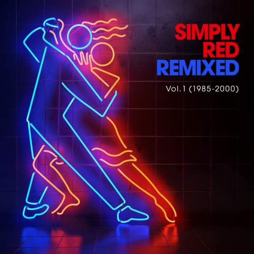 Simply Red: Remixed vol. 1 1985-2000: 2CD