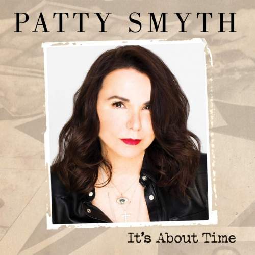 Patty Smyth: It's About Time - Patty Smyth