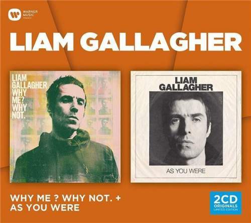 Liam Gallagher: Why Me? Why Not & As You Were - Liam Gallagher
