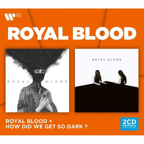 Royal Blood: Royal Blood & How Did We Get So Dark?: 2CD
