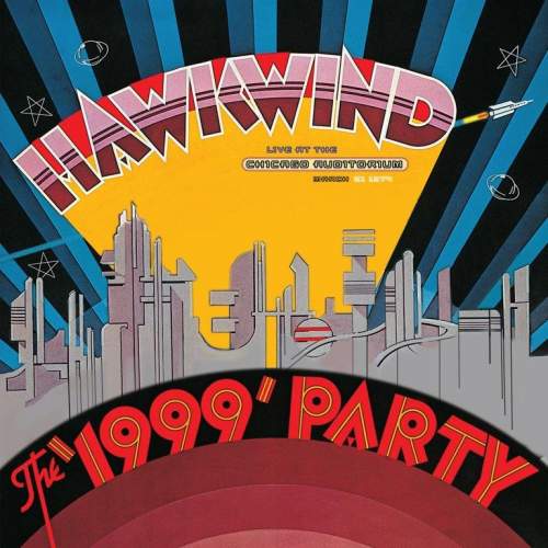 Hawkwind: The 1999 Party (Live at The Chicago Auditorium 21st March, 1974) RSD2019: 2Vinyl (LP)