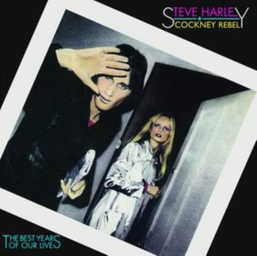 STEVE HARLEY & COCKNEY REBEL - The Best Years Of Our Lives (45th Anniversary Edition) (LP)