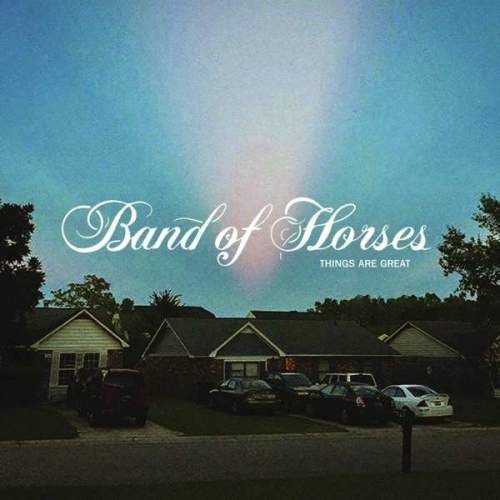 Band of Horses: Things Are Great: CD
