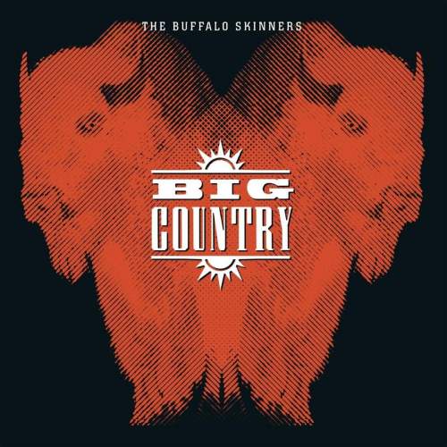 BIG COUNTRY - Buffalo Skinners (LP)