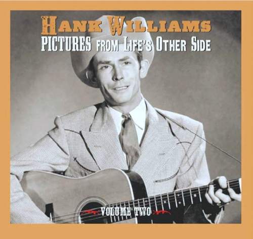 Williams Hank: Pictures From Life's Other Side, Vol. 2: 2CD