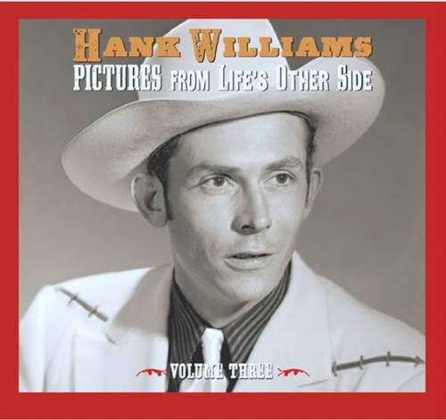 Williams Hank: Pictures From Life's Other Side, Vol. 3: 2CD