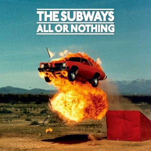 The Subways: All Or Nothing: 2CD
