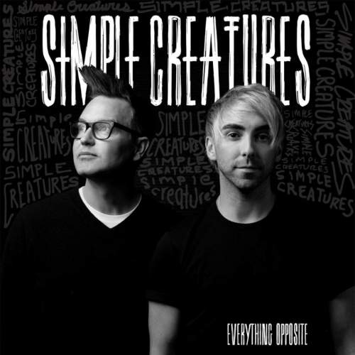 Simple Creatures: Everything Opposite: Vinyl (LP)