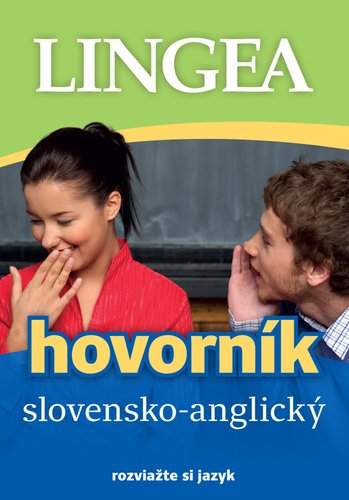 Slovensko-anglický hovorník: rozviažte si jazyk