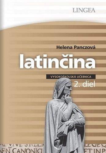 Latinčina - vysokoškolská učebnica - 2. diel - Helena Panczová