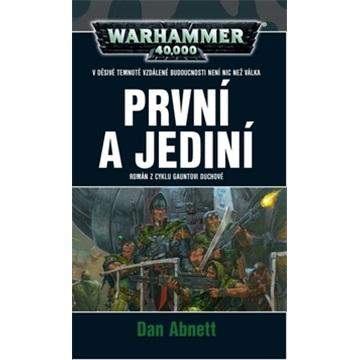 Warhammer: První a jediní - Dan Abnett