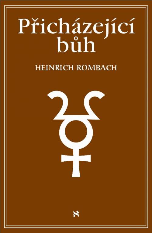 Přicházející Bůh - Heinrich Rombach