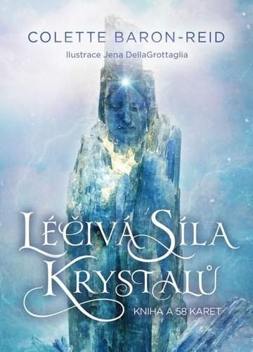 Léčivá síla krystalů - Colette Baron-Reid