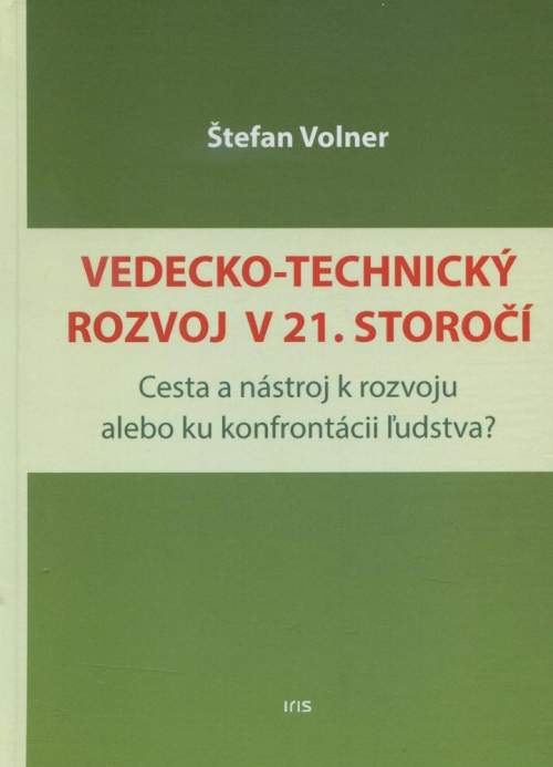 Vedecko-technický rozvoj v 21. storočí - Volner Štefan