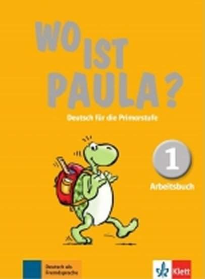Klett Wo ist Paula? 1 (A1) – Arbeitsbuch