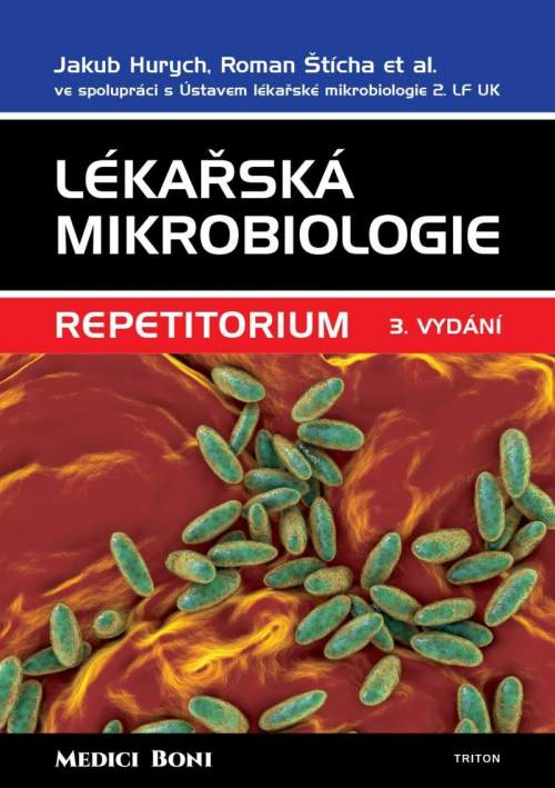 Lékařská mikrobiologie - repetitorium - 3. vydání - Jakub Hurych
