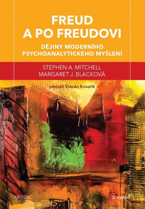 Freud a po Freudovi -- Dějiny moderního psychoanalytického myšlení